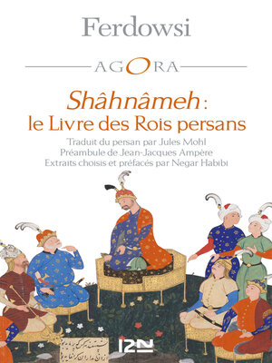 cover image of Shâhnâmeh, le livre des rois persans